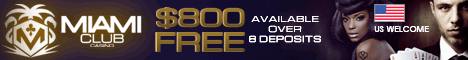 Claim $800 FREE available on your first 8 deposit up-to $100 at Miami Club Casino!