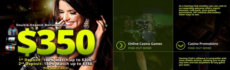 Gaming Club Online Casino - Get 350 FREE & Play 500 Casino Games Now.